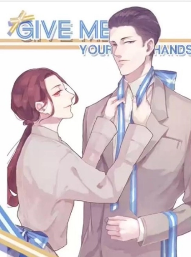 Give Me Your Hands