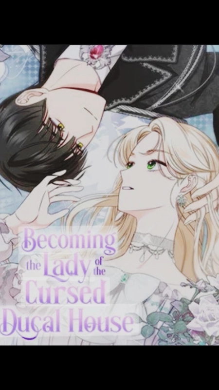 Becoming the Lady of the Cursed Ducal House